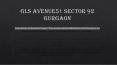 Affordable Gls Avenue51 Sector 92 Gurgaon PowerPoint PPT Presentation
