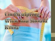 CoolSculpting - What You Should Know