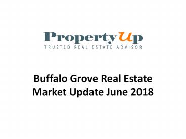 Buffalo Grove Real Estate Market Update June 2018
