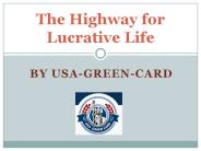 The Highway for Lucrative Life!