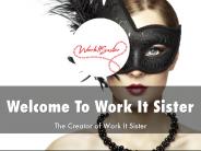 Detail Presentation About Work It Sister
