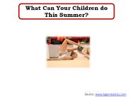 What Can Your Children do This Summer?