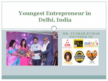 Youngest Entrepreneur in Delhi  India