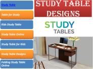 Study Table Designs