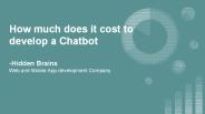 How much does it cost to develop a Chatbot
