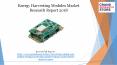 Energy harvesting modules market research report 2018 PowerPoint PPT Presentation