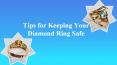Best DIY tips to keep your diamond engagement rings safe PowerPoint PPT Presentation