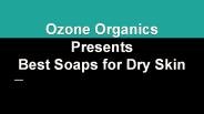 Best soaps for dry skin