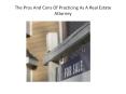 The Pros And Cons Of Practicing As A Real Estate Attorney Lawcrossing PowerPoint PPT Presentation