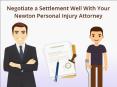 Negotiate a Settlement Well With Your Newton Personal Injury Attorney PowerPoint PPT Presentation