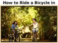 How to Ride a Bicycle in Traffic PowerPoint PPT Presentation