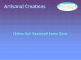 Handcrafted Decorative Items, Accessories | Artisanal Creations PowerPoint PPT Presentation