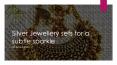 Silver Jewellery sets for a subtle sparkle