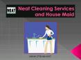Neat Cleaning Services and House Maid in Chicago PowerPoint PPT Presentation