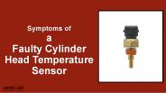 Symptoms of a Faulty Cylinder Head Temperature Sensor
