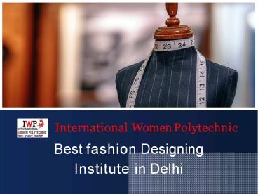 Best Fashion Designing Institute In Delhi