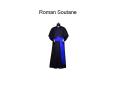 Roman Soutane - PSG Vestments PowerPoint PPT Presentation