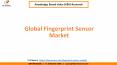 Global Fingerprint Sensor Market Segmentation PowerPoint PPT Presentation