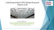 Cold formed steel (cfs) market research report 2018