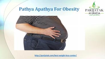 Pathya Apathya For obesity