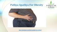 Pathya Apathya For obesity