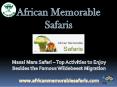 Masai Mara Safari – Top Activities to Enjoy Besides the Famous Wildebeest Migration PowerPoint PPT Presentation