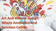 Art And Interior Design: Where Aesthetics And Function Collide PowerPoint PPT Presentation