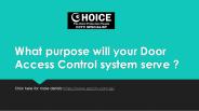 What purpose will your door access control system