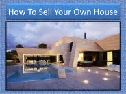 How To Sell Your Own House