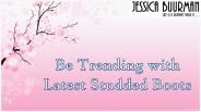Be Trending with Latest Studded Boots