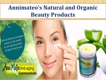 Annimateo's Natural and Organic Beauty Products