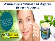 Annimateo's Natural and Organic Beauty Products