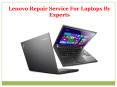 Lenovo Repair Service For Laptops By Experts PowerPoint PPT Presentation