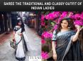Saree the Traditional and Classy Outfit of Indian Ladies PowerPoint PPT Presentation