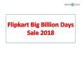 Flipkart Big Billion Days Sale 2018
