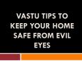 Vastu Tips to keep your Home safe from Evil's Eyes PowerPoint PPT Presentation