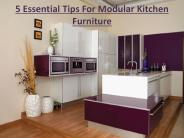 5 Essential Tips For Modular Kitchen Furniture