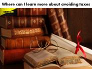 Where can I Learn More About Avoiding Taxes