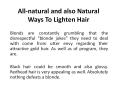 All-natural and also Natural Ways To Lighten Hair PowerPoint PPT Presentation