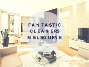 Fantastic Cleaners Melbourne