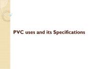PVC uses and its Specifications