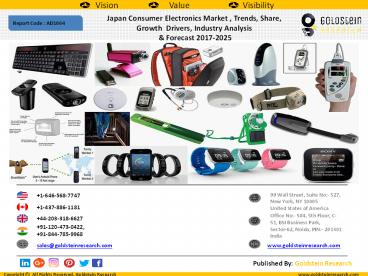 Japan Consumer Electronics Market , Trends, Share,  Growth  Drivers, Industry Analysis   & Forecast 2017-2025