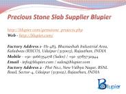 Precious Stone Slab Supplier Blupier