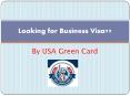 looking for Business Visa? PowerPoint PPT Presentation