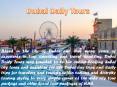 Enjoy Dubai vacation by visiting new places PowerPoint PPT Presentation
