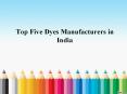 Top 5 Dyes Manufacturers in India -  Sagar Colour Co PowerPoint PPT Presentation
