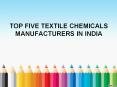 Top Five Textile Chemicals Manufacturers in India - ORA CHEM PowerPoint PPT Presentation