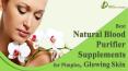 Best Natural Blood Purifier Supplements for Pimples, Glowing Skin