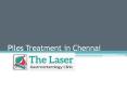 Piles Treatment in Chennai PowerPoint PPT Presentation
