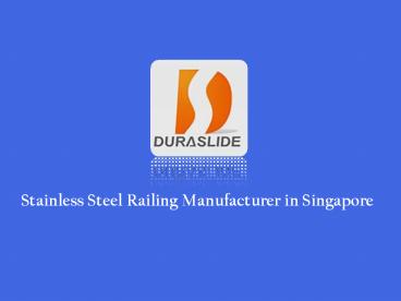 Stainless Steel Railing Singapore